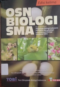 Image of OSN BIOLOGI SMA : Ringkasan Materi Olimpiade Biologi Indonesia Persiapan Menghadapi International Biology Olympiad (IBO)