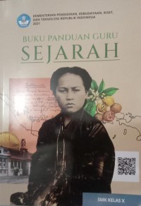 Image of BUKU PANDUAN GURU SEJARAH SMK KELAS X