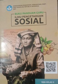 Image of BUKU PANDUAN GURU ILMU PENGETAHUAN SOSIAL SMA KELAS X