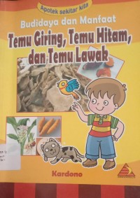 Image of Budidaya dan Manfaat Temu Giring, Temu Hitam, dan Temu Lawak