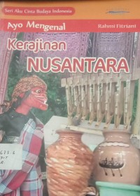 Image of Ayo Mengenal Kerajinan NUSANTARA