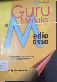 Image of Guru Menulis di Media Massa : Tak Seorangpun Bisa Melarang Guru Menjadi Penulis!!!