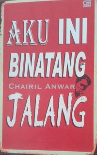 Image of AKU INI BINATANG JALANG