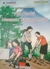 Image of Aku Pandai Menanam Bawang Merah