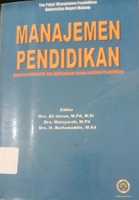 Image of MANAJEMEN PENDIDIKAN : Analisis Substantif dan Aplikasinya dalam Institusi Pendidikan