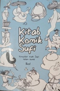 Image of Kitab Komik Sufi : Kumpulan kisah sufi dalam komik