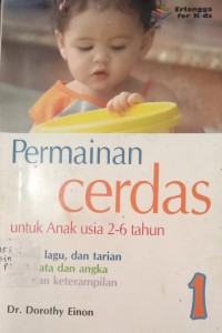 Image of Permainan Cerdas untuk Anak usia 2-6 tahun : Musik, lagu dan tarian Kata-kata dan angka seni dan keterampilan