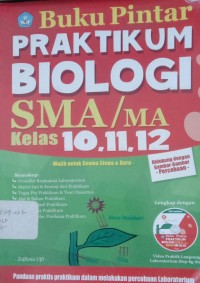Image of Buku Pintar PRAKTIKUM BIOLOGI SMA/MA Kelas 10,11,12