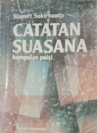Image of CATATAN SUASANA : kumpulan puisi