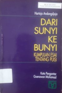 Image of DARI SUNYI KE BUNYI : KUMPULAN ESAI TENTANG PUISI