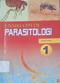 Image of ENSIKLOPEDI PARASITOLOGI 1