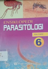 Image of ENSIKLOPEDI PARASITOLOGI 6