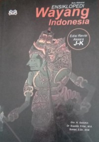 Image of ENSIKLOPEDI Wayang Indonesia : Edisi Revisi Aksara J-K