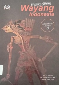 Image of ENSIKLOPEDI Wayang Indonesia : Edisi Revisi Aksara S