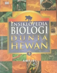 Image of ENSIKLOPEDIA BIOLOGI DUNIA HEWAN AMFIBI JILID 5