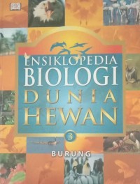 Image of ENSIKLOPEDIA BIOLOGI DUNIA HEWAN BURUNG JILID 3