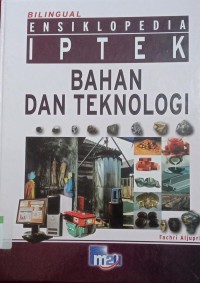 Image of ENSIKLOPEDIA IPTEK BAHAN DAN TEKNOLOGI
