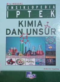 Image of ENSIKLOPEDIA IPTEK KIMIA DAN UNSUR