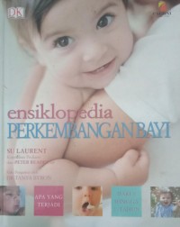 Image of ensiklopedia PERKEMBANGAN BAYI