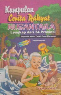 Image of Kumpulan Cerita Rakyat NUSANTARA Lengkap dari 34 Provinsi
