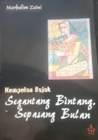 Image of Kumpulan Sajak : Segantang, Bintang Sepasang Bulan