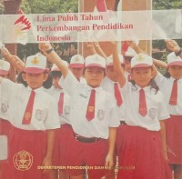 Image of Lima Puluh Tahun Perkembangan Pendidikan Indonesia