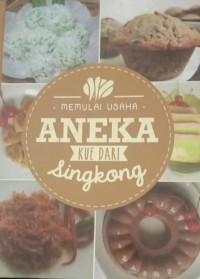 Image of MEMULAI USAHA ANEKA KUE DARI Singkong