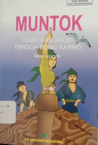 Image of MUNTOK : DARI WAN AKUB HINGGA BUNG KARNO