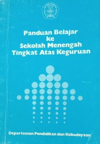 Image of Panduan Belajar ke Sekolah Menengah Tingkat Atas Keguruan