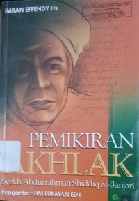 Image of PEMIKIRAN AKHLAK : Syekh Abdurrahman Shiddiq al-Banjari