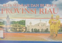 Image of PETA SEJARAH DAN BUDAYA PROVINSI RIAU