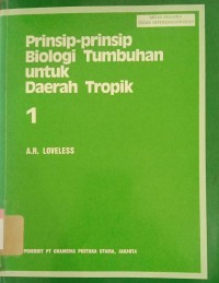 Image of Prinsip-Prinsip Biologi Tumbuhan untuk Daerah Tropik Jilid 1