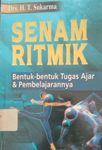 Image of SENAM RITMIK : Bentuk-bentuk Tugas Ajar & Pembelajarannya