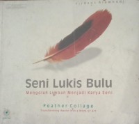 Image of Seni Lukis Bulu : Mengolah Limbah Menjadi Karya Seni