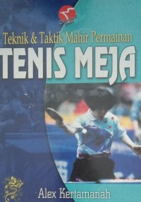 Image of Teknik & Taktik Mahir Permainan TENIS MEJA