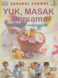 Image of YUK, MASAK Bersama Memasak itu menyenangkan!