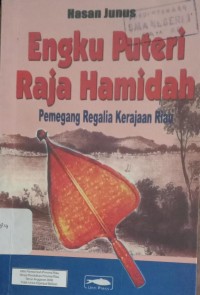 Image of Engku Puteri Raja Hamida : Pemegang Regalia Kerajaan Riau